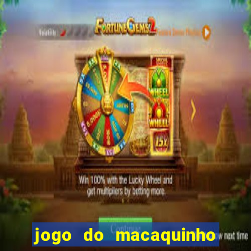 jogo do macaquinho que ganha dinheiro